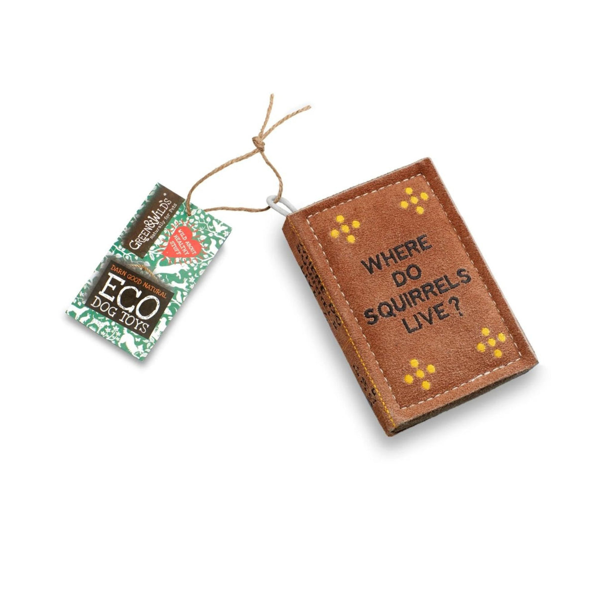 Green &amp; Wilds Where Do Squirrels Live?, Eco Dog Toy | Barks &amp; Bunnies